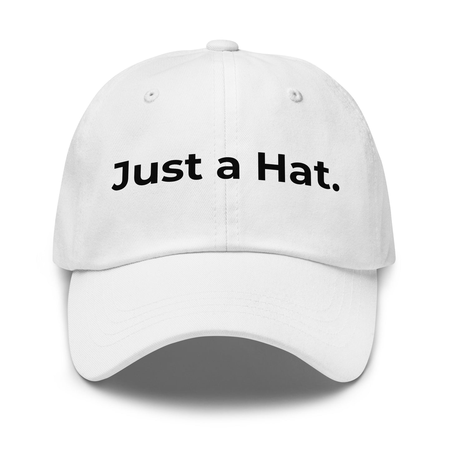Just a Hat.