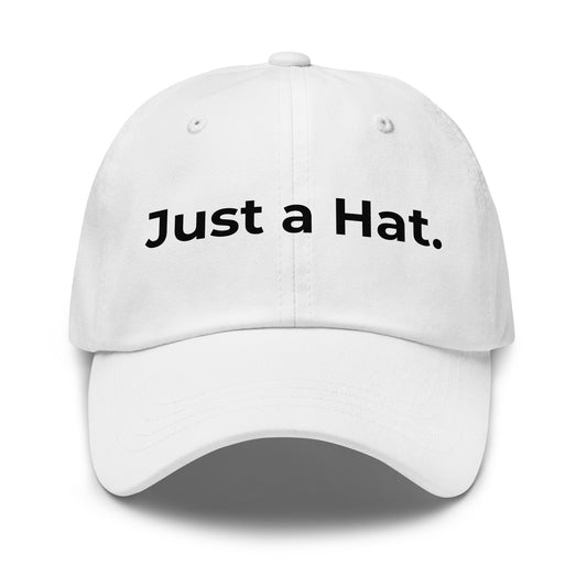 Just a Hat.