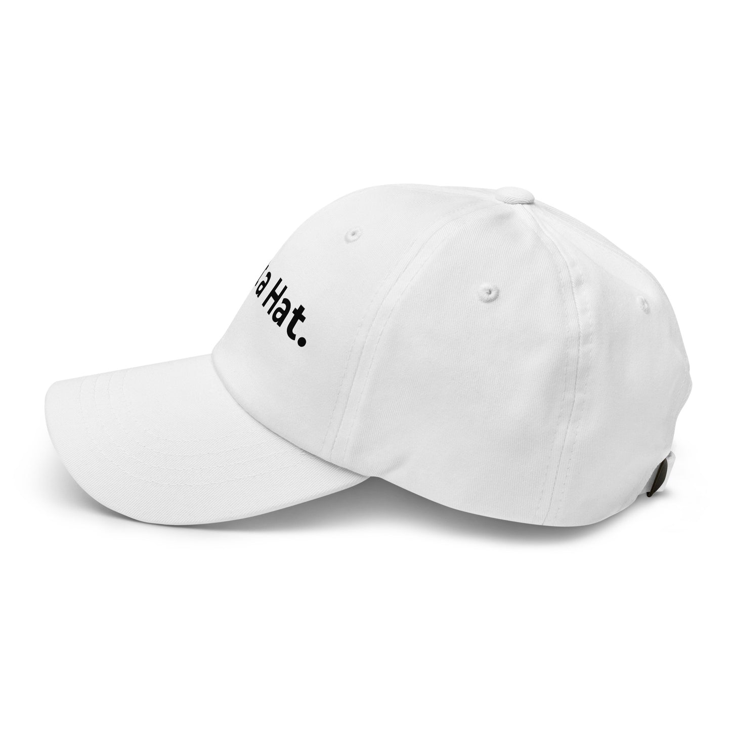 Just a Hat.